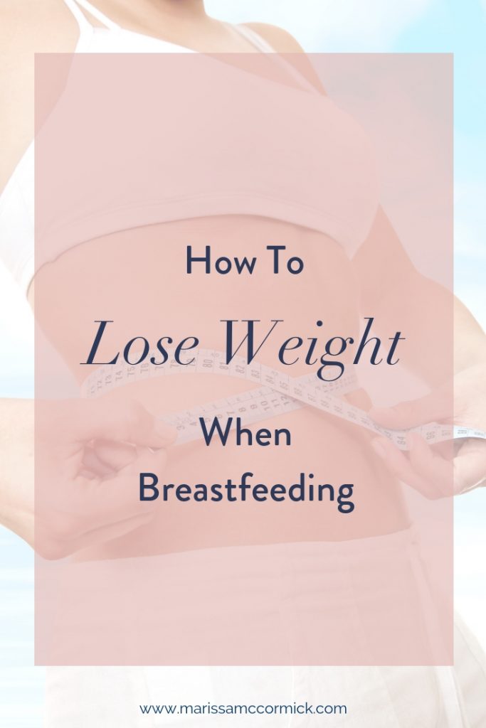 How to lose weight breastfeeding