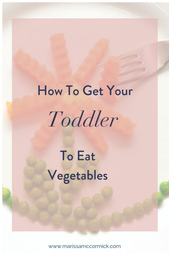 How to get your toddler to eat vegetables